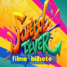 filme bilhete premiado completo dublado